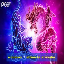 windows 7 ultimate ativador